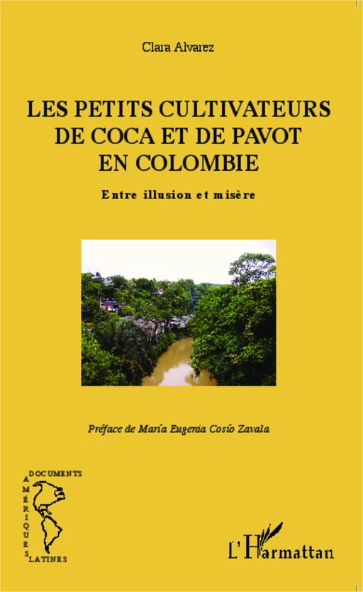 Les petits cultivateurs de coca et de pavot en Colombie - Clara Alvarez - Editions L'Harmattan