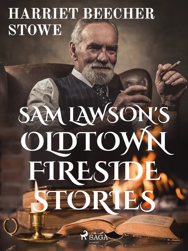 Sam Lawson's Oldtown Fireside Stories - Harriet Beecher Stowe - Saga Egmont International