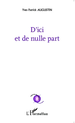 D'ici et de nulle part