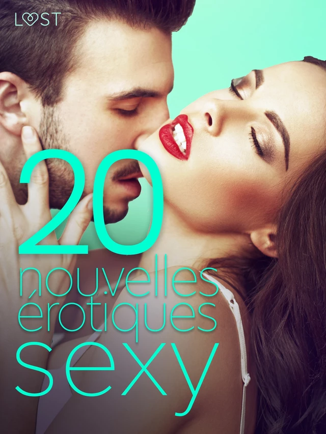 20 nouvelles érotiques sexy - Ashley B. Stone, Chrystelle Leroy - Saga Egmont French