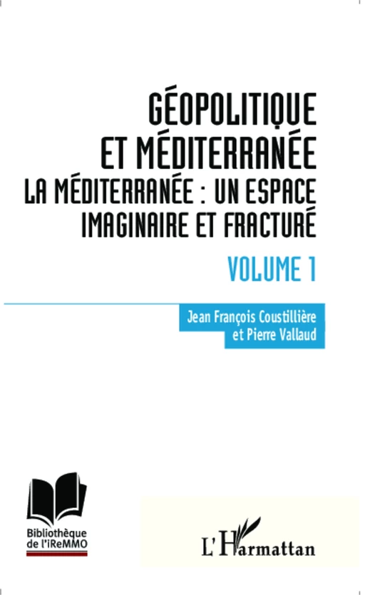 Géopolitique et Méditerranée - Pierre Vallaud, Jean-François Coustillière - Editions L'Harmattan