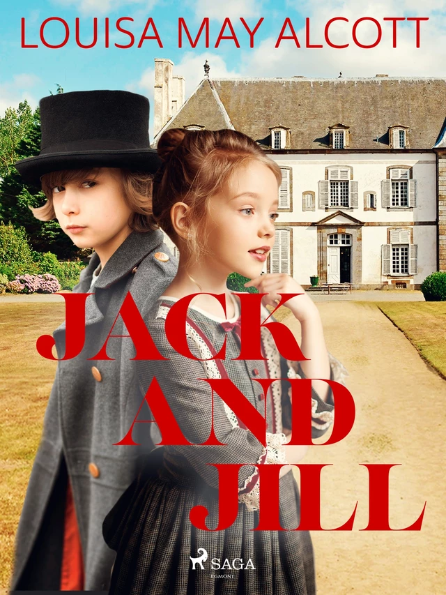 Jack and Jill - Louisa May Alcott - Saga Egmont International