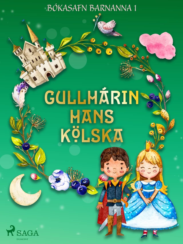 Gullhárin hans kölska -  Óþekktur - Saga Egmont International