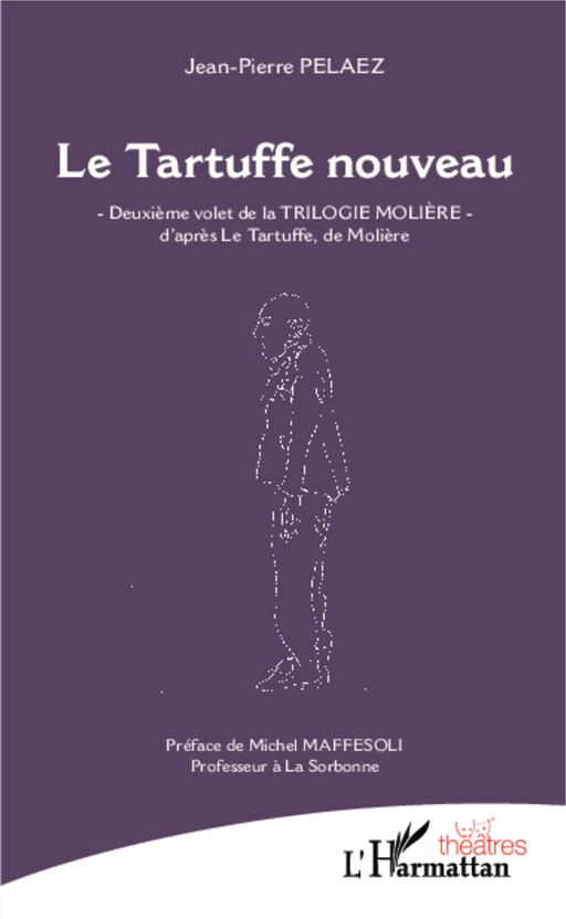 Le Tartuffe nouveau - Jean-Pierre Pelaez - Editions L'Harmattan