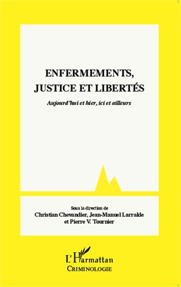 Enfermements, justice et libertés