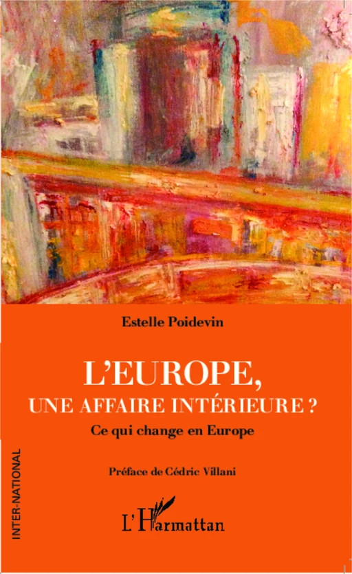 L'Europe, une affaire intérieure ? - Estelle Poidevin - Editions L'Harmattan