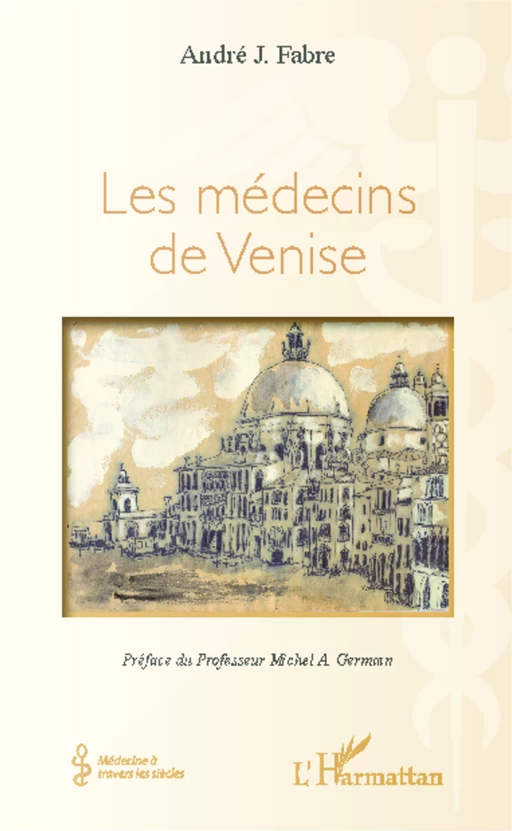 Les médecins de Venise - André Julien Fabre - Editions L'Harmattan