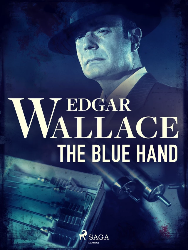 The Blue Hand - Edgar Wallace - Saga Egmont International