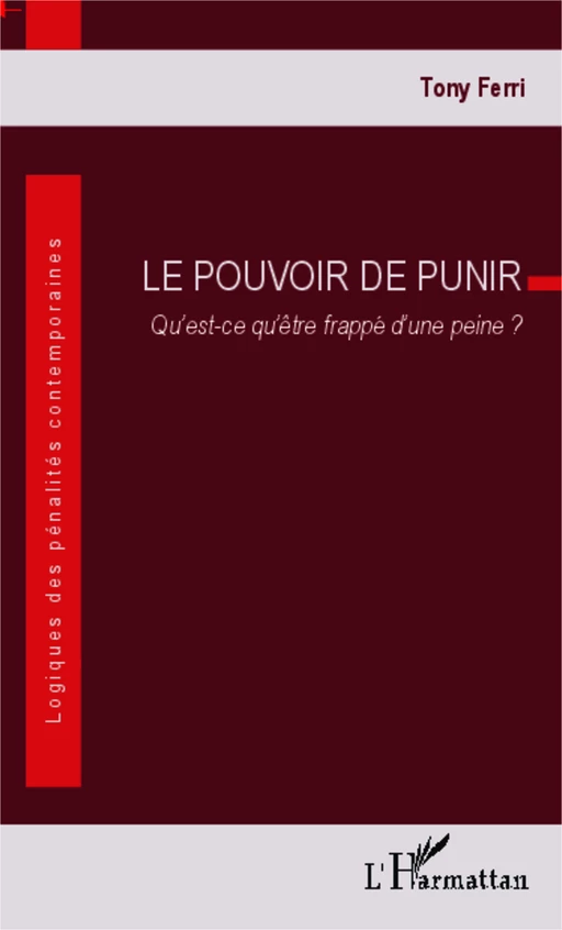 Le pouvoir de punir - Tony Ferri - Editions L'Harmattan