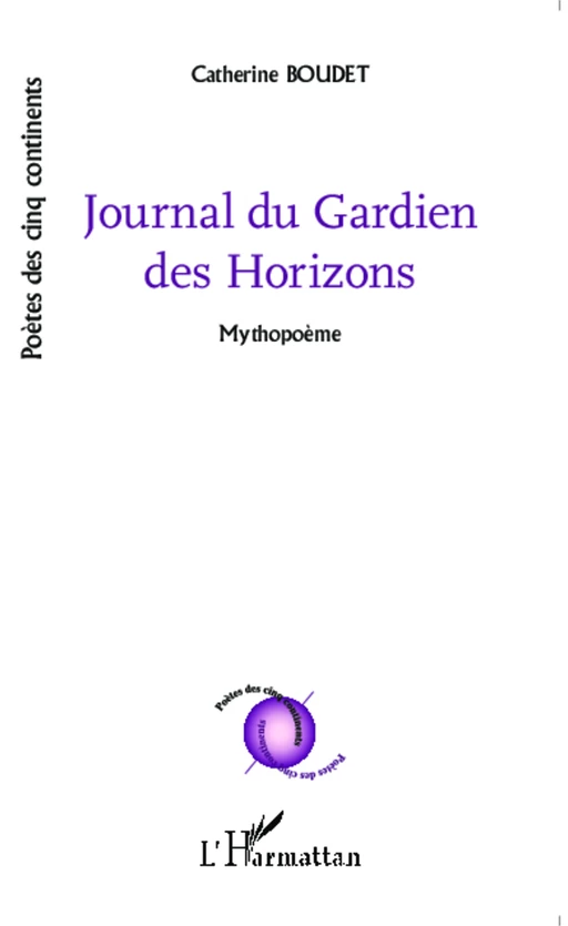 Le Journal du Gardien des Horizons - Catherine Boudet - Editions L'Harmattan