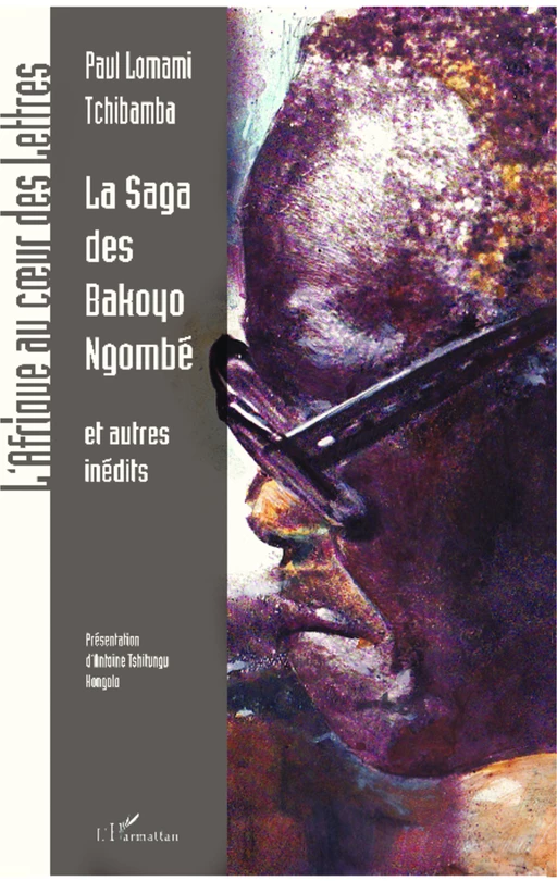 La saga des Bakoyo Ngombé et autres récits - Paul Lomami Tchibamba - Editions L'Harmattan