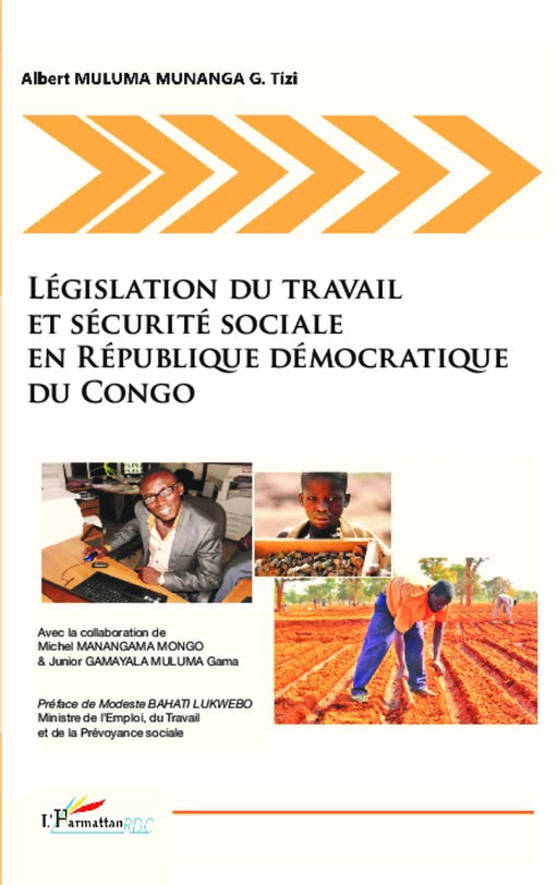 Législation du travail et sécurité sociale en République Démocratique du Congo - Albert Muluma Munanga G.T. - Editions L'Harmattan