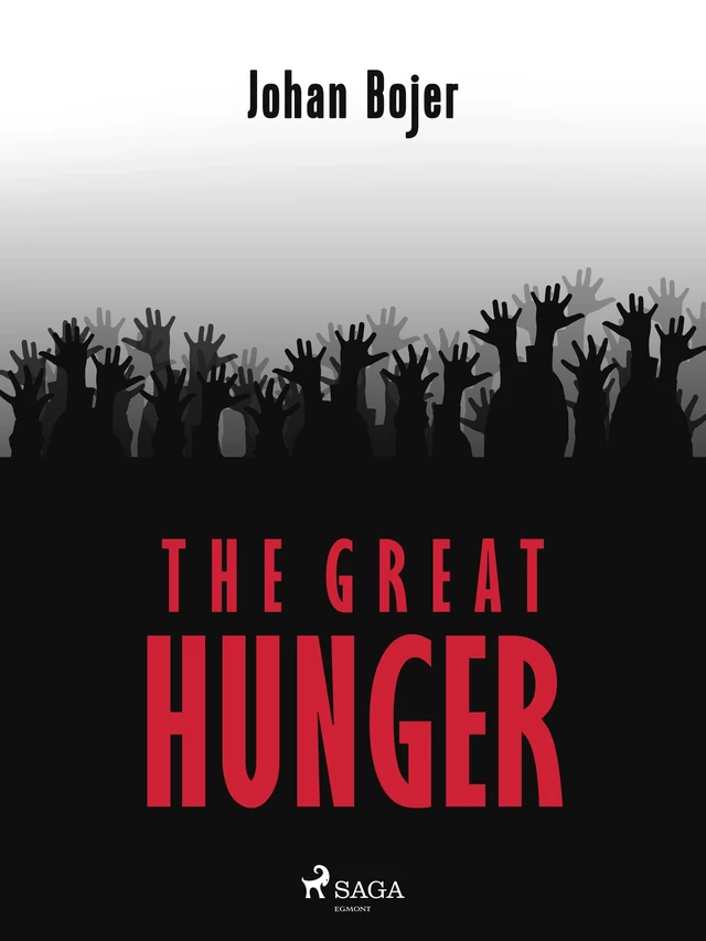 The Great Hunger - Johan Bojer - Saga Egmont International