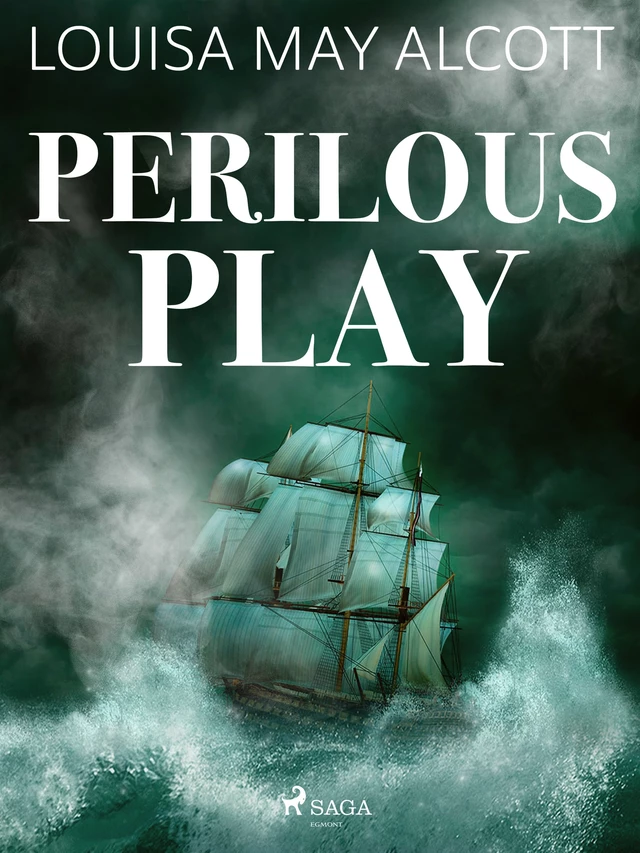 Perilous Play - Louisa May Alcott - Saga Egmont International