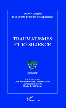 Traumatismes et résilience