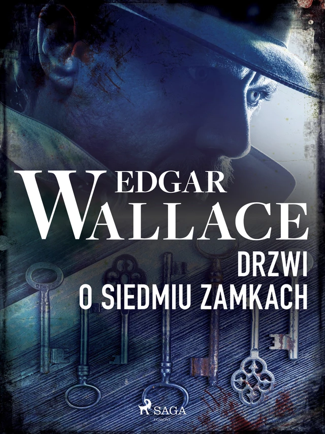 Drzwi o siedmiu zamkach - Edgar Wallace - Saga Egmont International