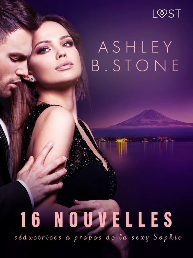 16 nouvelles séductrices à propos de la sexy Sophie - Ashley B. Stone - Saga Egmont French