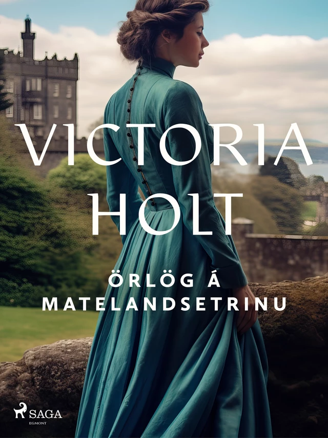 Örlög á Matelandsetrinu - Victoria Holt - Saga Egmont International