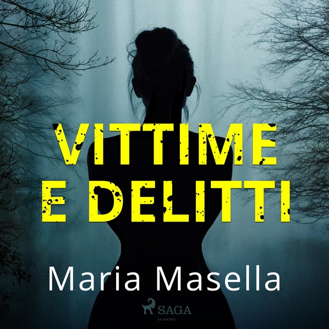 Vittime e delitti - Maria Masella - Saga Egmont International