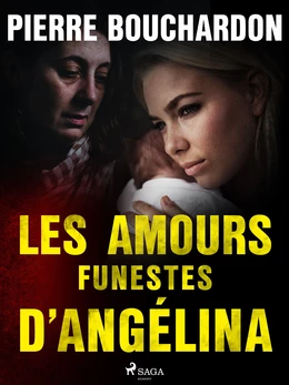 Les Amours funestes d’Angélina