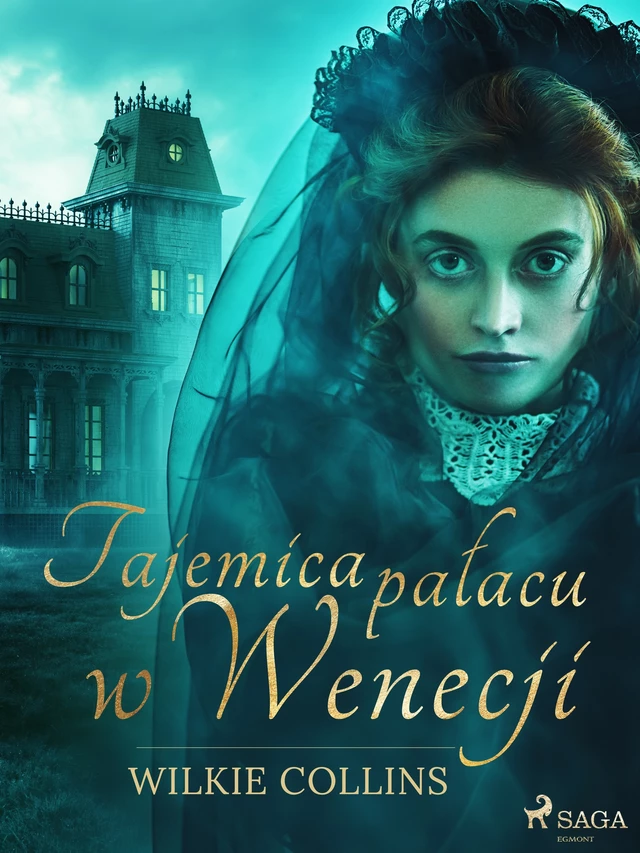 Tajemica pałacu w Wenecji - Wilkie Collins - Saga Egmont International