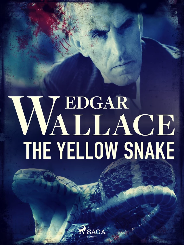 The Yellow Snake - Edgar Wallace - Saga Egmont International