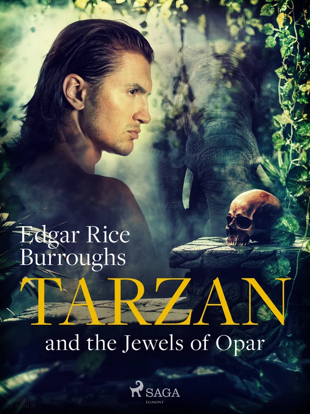 Tarzan and the Jewels of Opar - Edgar Rice Burroughs - Saga Egmont International