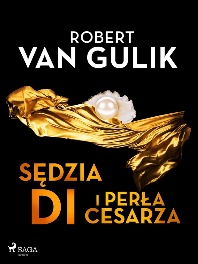 Sędzia Di i perła cesarza - Robert van Gulik - Saga Egmont International