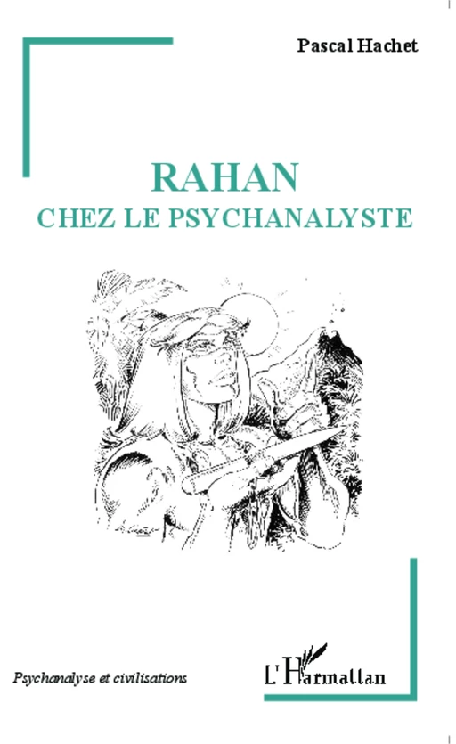 Rahan chez le psychanalyste - Pascal Hachet - Editions L'Harmattan