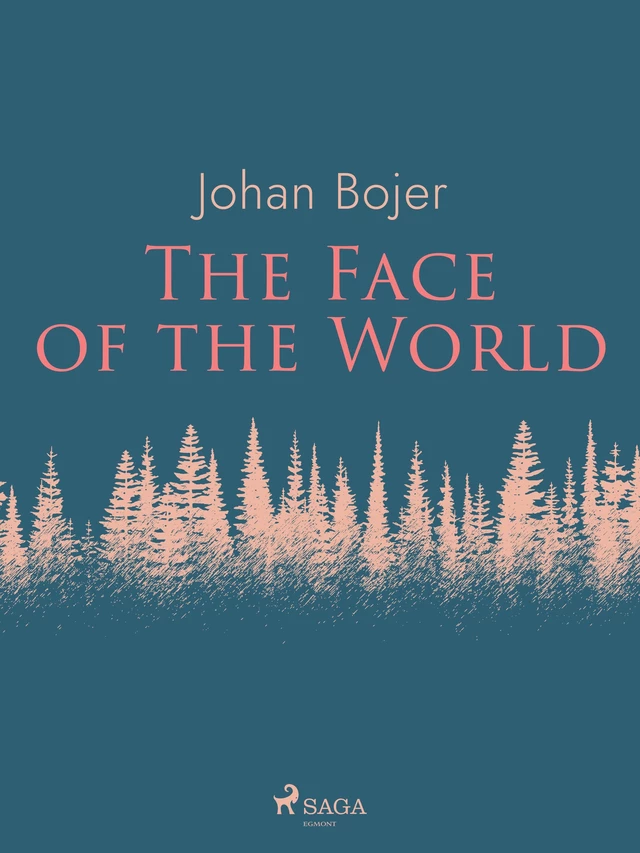 The Face of the World - Johan Bojer - Saga Egmont International