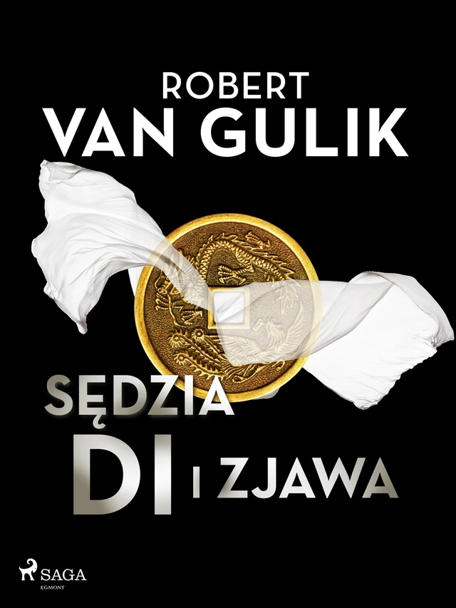 Sędzia Di i zjawa - Robert van Gulik - Saga Egmont International