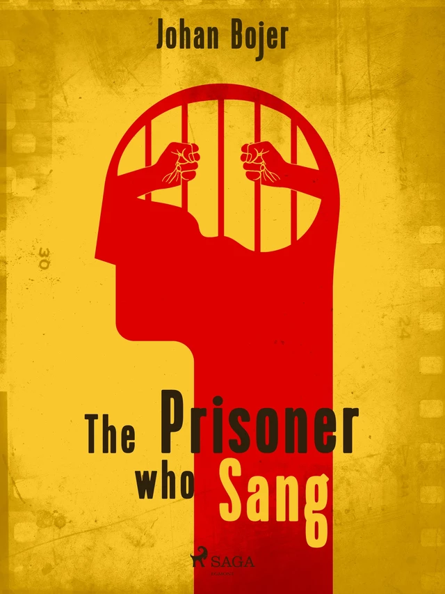 The Prisoner who Sang - Johan Bojer - Saga Egmont International