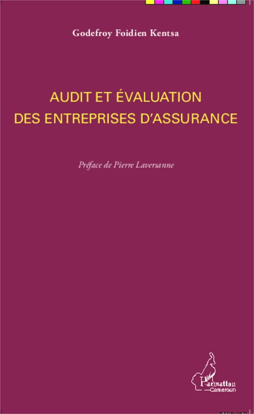 Audit et évaluation des entreprises d'assurance - Godefroy Foidien Kentsa - Harmattan Cameroun