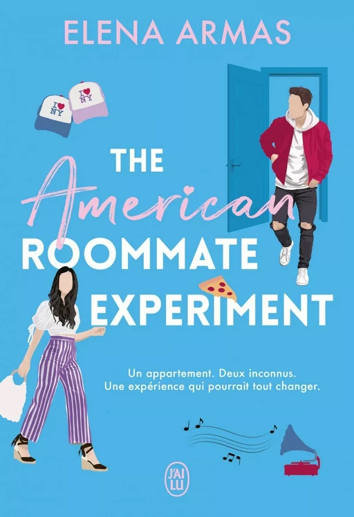 The American Roommate Experiment - Elena Armas - J'ai Lu