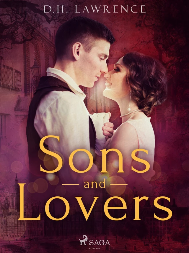 Sons and Lovers - D.H. Lawrence - Saga Egmont International