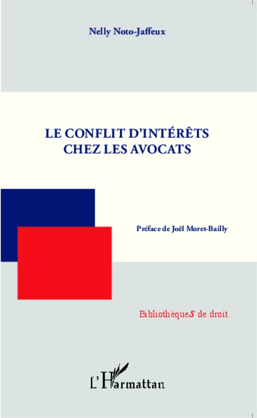 Le conflit d'intérêts chez les avocats - Nelly Noto-Jaffeux - Editions L'Harmattan