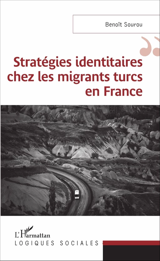 Stratégies identitaires chez les migrants turcs en France - Benoit Sourou - Editions L'Harmattan