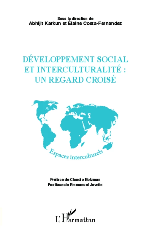 Développement social et interculturalité : un regard croisé - Elaine Costa-Fernandez, Abhijit Karkun - Editions L'Harmattan