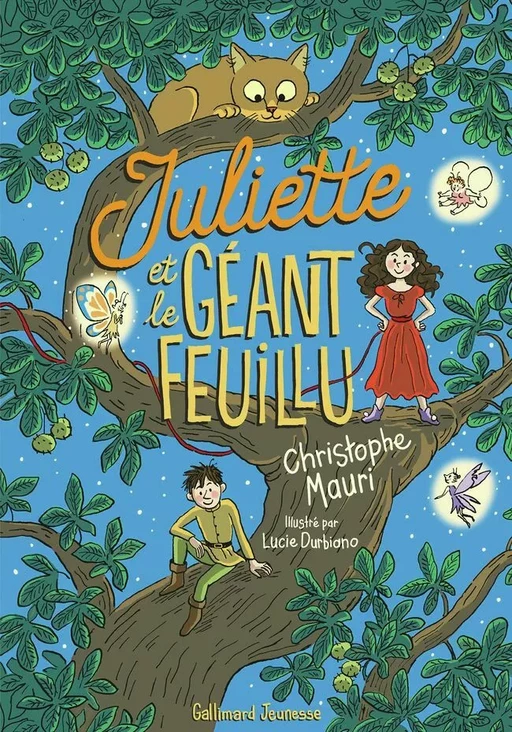 Juliette et le géant feuillu - Christophe Mauri - Gallimard Jeunesse