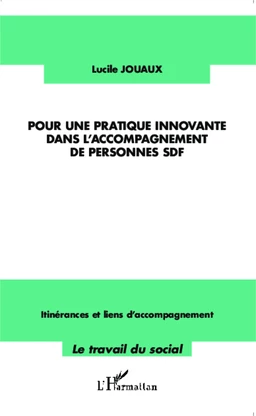 Pour une pratique innovante dans l'accompagnement des personnes SDF