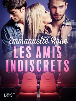 Les amis indiscrets - une aventure érotique