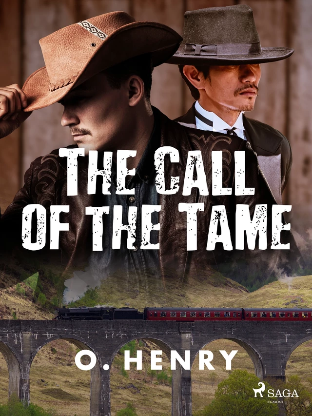 The Call of the Tame - O. Henry - Saga Egmont International