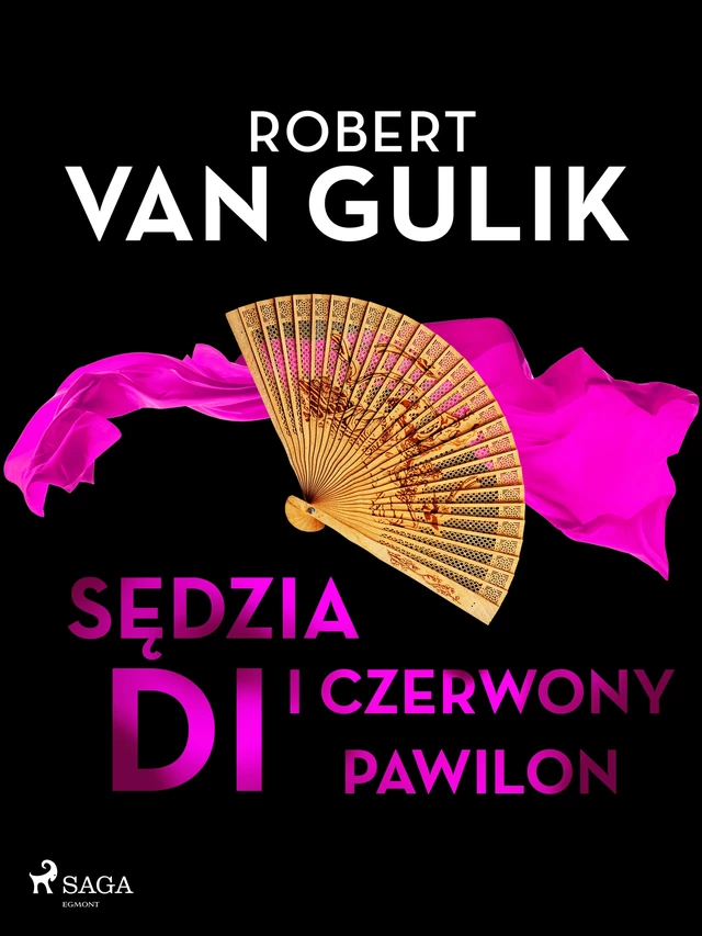 Sędzia Di i czerwony pawilon - Robert van Gulik - Saga Egmont International