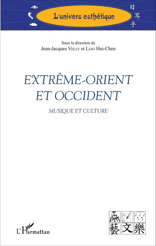 Extrême-Orient et Occident - Hui-Chen Liao, Jean-Jacques Velly - Editions L'Harmattan