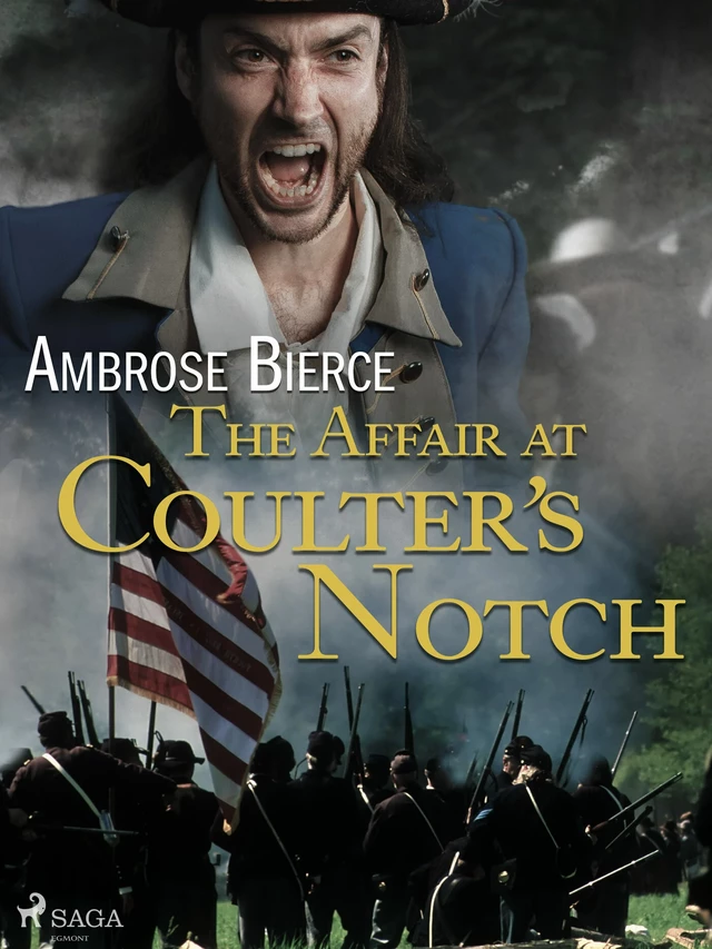 The Affair at Coulter's Notch - Ambrose Bierce - Saga Egmont International