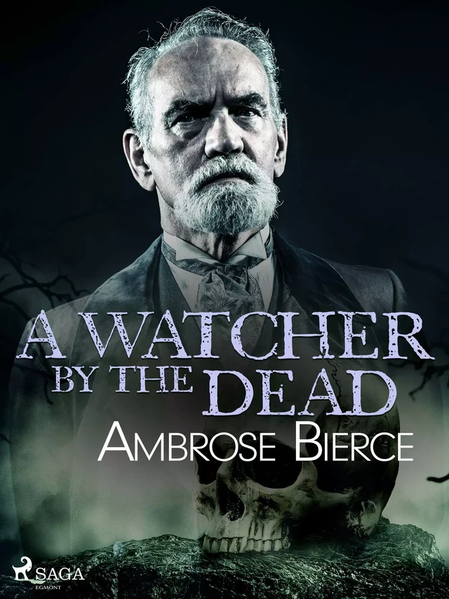 A Watcher by the Dead - Ambrose Bierce - Saga Egmont International