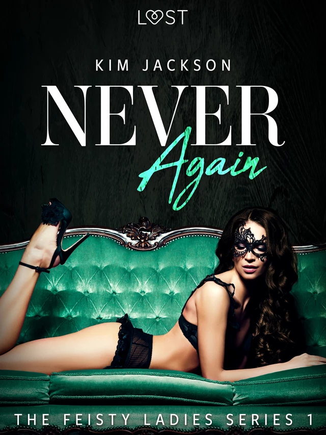 Never Again - The Feisty Ladies 1 - Kim Jackson - Saga Egmont International