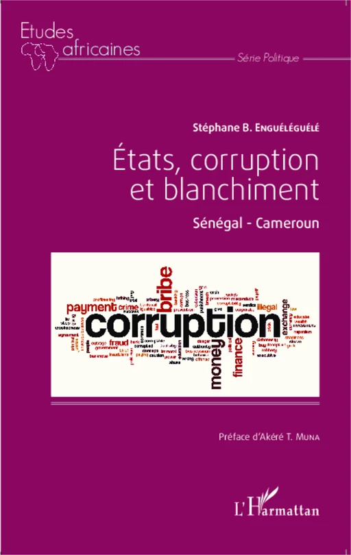 Etats, corruption et blanchiment - Stéphane Engueleguele - Editions L'Harmattan