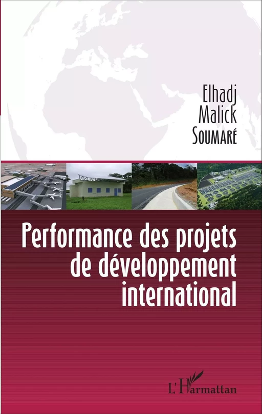 Performance des projets de développement international -  Soumare elhadj malick - Editions L'Harmattan