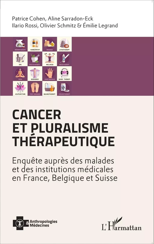 Cancer et pluralisme thérapeutique - Patrice Cohen, Aline Sarradon-Eck, Ilario Rossi, Olivier Schmitz, Emilie Legrand - Editions L'Harmattan